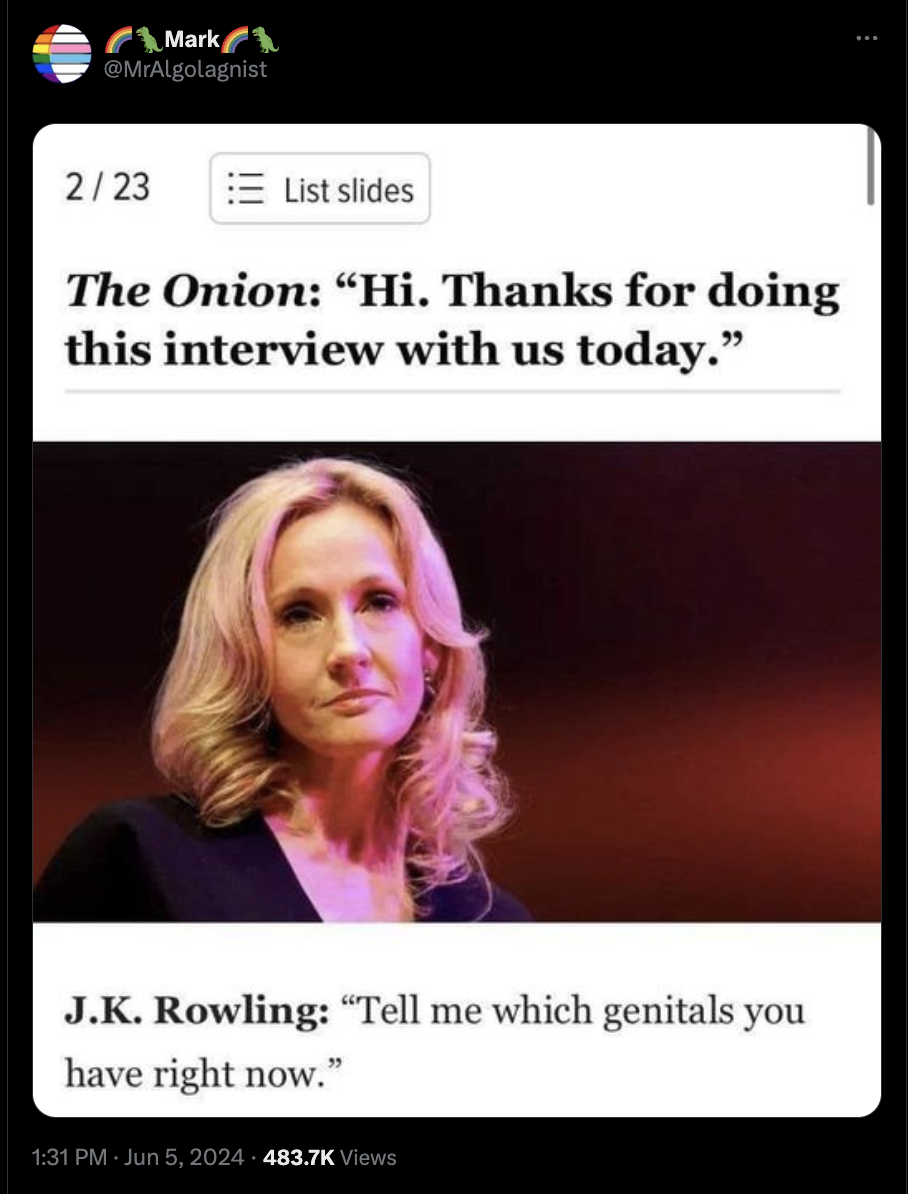 screenshot - Mark 223 List slides The Onion "Hi. Thanks for doing this interview with us today." J.K. Rowling "Tell me which genitals you have right now." Views